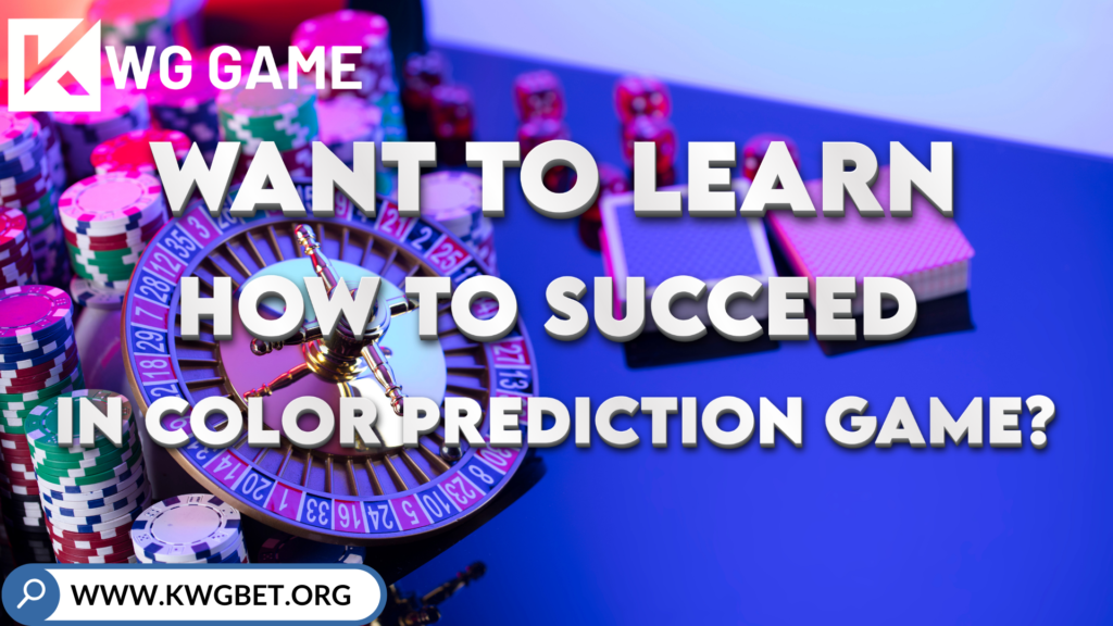 Learn how to succeed in color prediction game by KWG GAME