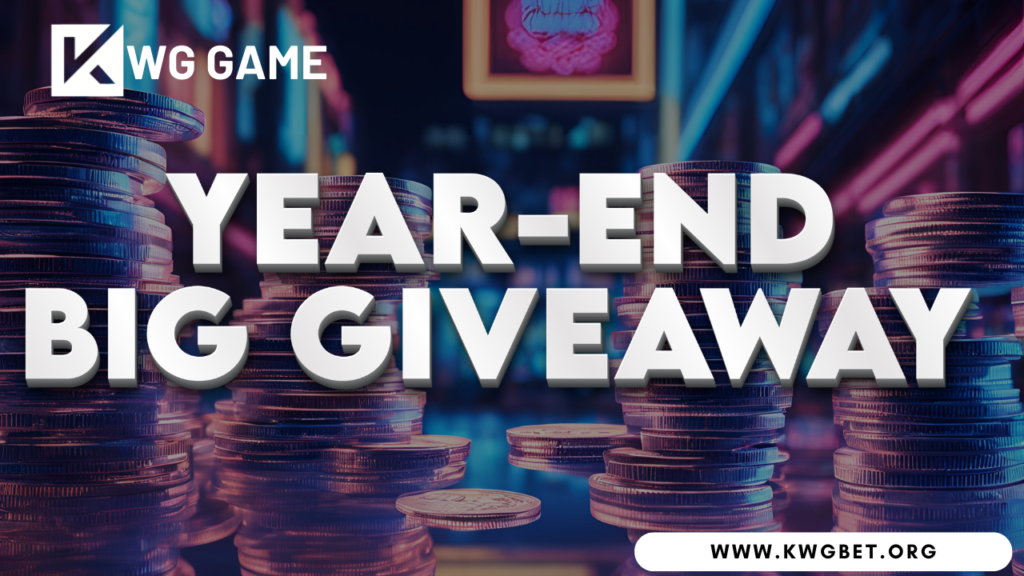 Big Giveaway on year end only with KWG GAME
